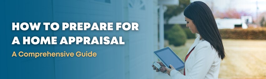 Preparing Your Home for an Appraisal